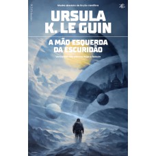 A mão esquerda da escuridão A mão esquerda da escuridão