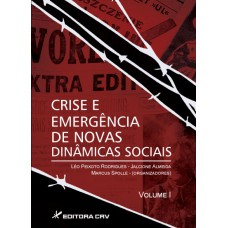 Crise e emergência de novas dinâmicas sociais vol. I