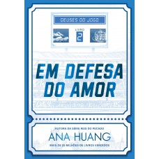 Em defesa do amor (Deuses do Jogo - Livro 2)