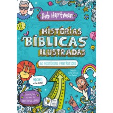 Histórias bíblicas ilustradas - 60 histórias fantásticas