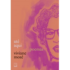 Até aqui: Poemas