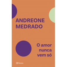 O amor nunca vem só