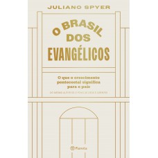 O Brasil dos evangélicos