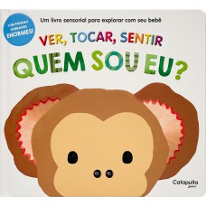 Ver, tocar, sentir - Quem sou eu?