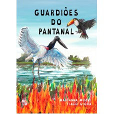 Guardiões do Pantanal