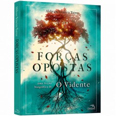 Forças Opostas: Uma ficção Biográfica de O Vidente