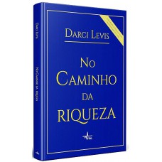 No Caminho da Riqueza