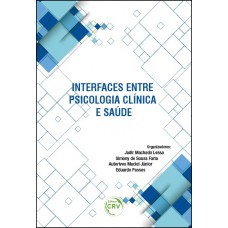 Interfaces entre psicologia clínica e saúde Interfaces entre psicologia clínica e saúde