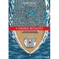 A grande negação A grande negação