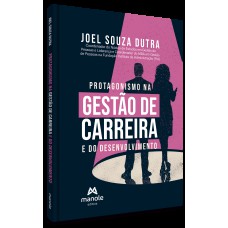 Protagonismo na gestão de carreira e do desenvolvimento