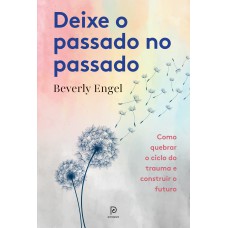 Deixe o passado no passado