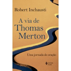 A via de Thomas Merton