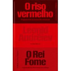 O riso vermelho e O Rei Fome O riso vermelho e O Rei Fome