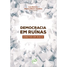 Democracia em ruínas Democracia em ruínas