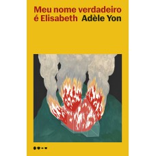 Meu nome verdadeiro é Elisabeth