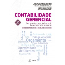 Contabilidade Gerencial - Ferramentas Para Melhoria de Desempenho Empresarial