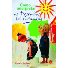 Como Interpretar os Desenhos das Crianças