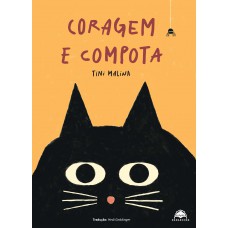Coragem e compota Coragem e compota