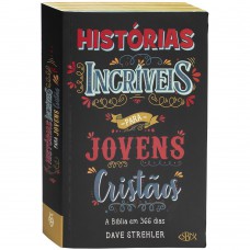 Histórias Incríveis para Jovens Cristãos