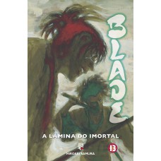 Blade - A Lâmina do Imortal - Nova Edição - Vol. 13 Blade - A Lâmina do Imortal - Nova Edição - Vol. 13
