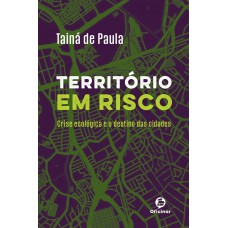 Território em risco Território em risco