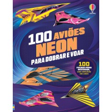 100 Aviões neon para dobrar e voar