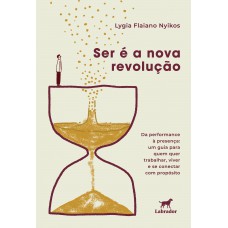 Ser é a nova revolução