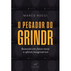 O Pegador do Grindr