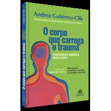O corpo que carrega o trauma