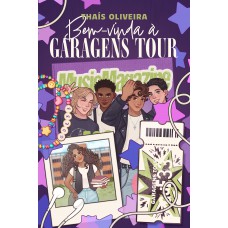 Bem-vinda à Garagens Tour — Ficção adolescente, com pôster e marca-página