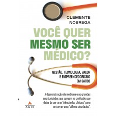 Você quer mesmo ser médico?