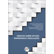 Debates sobre estado empresário e regulação