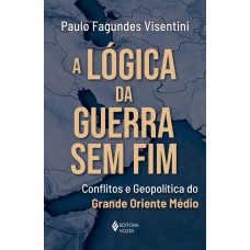 A lógica da guerra sem fim