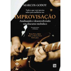 Tudo o que você precisa saber para melhorar a sua improvisação Tudo o que você precisa saber para melhorar a sua improvisação