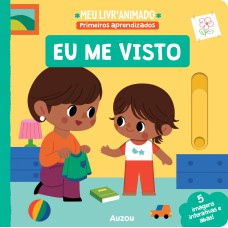 Meu livroanimado: Primeiros aprendizados - Eu me visto