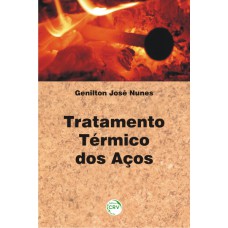 Tratamento térmico dos aços Tratamento térmico dos aços