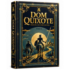 Dom Quixote - Tomo 2 - Edição Supreme Capa Dura com Alto Relevo