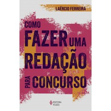 Como fazer uma redação para concurso