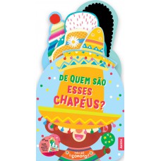 Meu alô sonoro: De quem são esses chapéus?