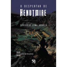 O despertar de henutmire volume i