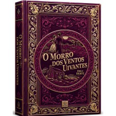 O Morro dos Ventos Uivantes - Edição Supreme Capa Dura com Alto Relevo