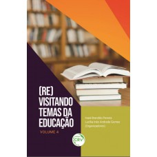 (Re)Visitando Temas Da Educação (Re)Visitando Temas Da Educação