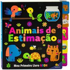 Meu Primeiro Livro Neon: Animais de Estimação