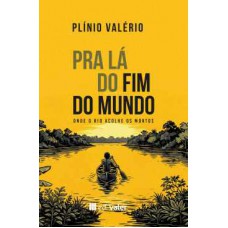 Pra lá do fim do mundo