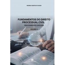 Fundamentos do Direito Processual Civil Fundamentos do Direito Processual Civil
