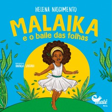 Malaika e o baile das folhas