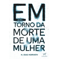 Em torno da morte de uma mulher
