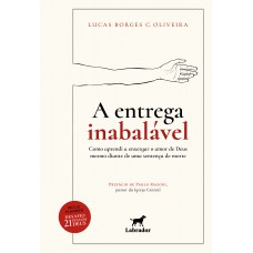 A entrega inabalável