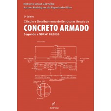 Cálculo e detalhamento de estruturas usuais de concreto armado