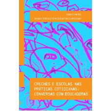 Creches e escolas nas práticas cotidianas